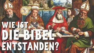 Wie ist die Bibel entstanden?