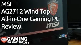 Review: MSI AG2712 All-in-One Gaming PC - Gaming Till Disconnected