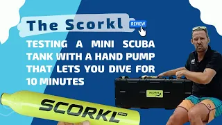 Testing a Mini Scuba Tank with a Hand Pump That Lets You Dive for 10 Minutes The Scorkl