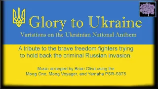 Glory to Ukraine: Variations on the Ukrainian National Anthem