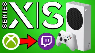 How to STREAM to Twitch on Xbox Series S|X for FREE (EASY NO COMPUTER)