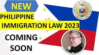 NEW PHILIPPINE IMMIGRATION MODERNIZATION LAW EXPECTED TO BE IMPLEMENTED SOON!