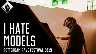 Rotterdam Rave Festival 2019 - I Hate Models