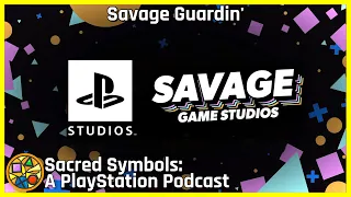 Savage Guardin' | Sacred Symbols: A PlayStation Podcast Episode 218