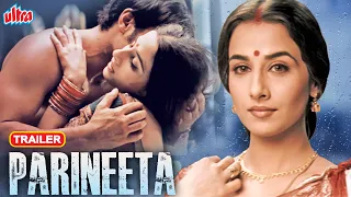 Parineeta Movie Trailer | Saif Ali Khan, Sanjay Dutt, Vidya Balan, Dia Mirza | Bollywood Hindi Movie