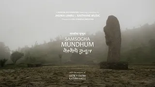 Jhuma Limbu - The Samsogha Mundhum (A Musical Documentary)