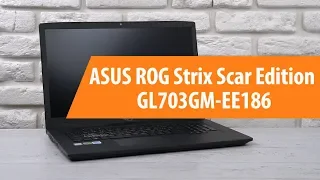 Распаковка ноутбука ASUS ROG Strix Scar Edition GL703GM-EE186/ Unboxing ASUS ROG Strix Scar Edition