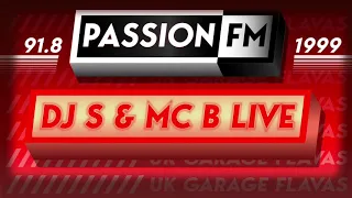 DJ 'S' (Pure Silk) & MC B-Live (MC Evil B) | UK Garage 1999 | Passion FM 91.8 | Pirate Radio London