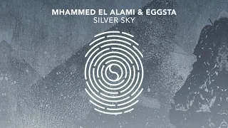 Mhammed El Alami & EGGSTA - Silver Sky