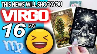 Virgo ♍ ⚠️ THIS NEWS WILL SHOCK YOU ⚠️ horoscope for today MAY  16 2024 ♍ #virgo tarot MAY  16 2024