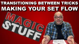 Transitioning Between Tricks - How To Make A Set Flow | Magic Stuff With Craig Petty