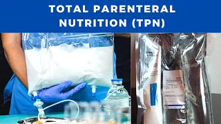 Total Parenteral Nutrition | Types, Components, Complications, Lab and Nutritional assessment