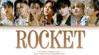 {VOSTFR} NCT DREAM (엔씨티 드림) _ 'ROCKET' (Color Coded Lyrics Français/Rom/Han/가사)