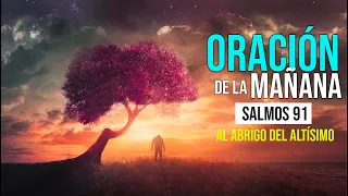 🔴Oración de la mañana | 🙏 Salmos 91| 🙌 DICIEMBRE DEL 2022 | Pastor Kissingers araque