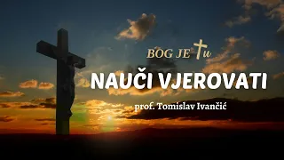 Nauči vjerovati - Tomislav Ivančić