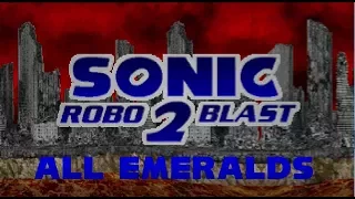 Sonic Robo Blast 2...006? All Emeralds Guide