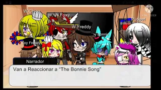 Fnaf 2 reacciona a “The Bonnie Song"