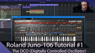 Roland Juno-106 Tutorial Ep.01 - The DCO (Digitally Controlled Oscillator)
