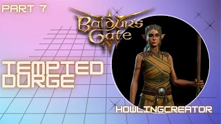 OFFICIALLY STARTING ACT 2|Baldur's Gate 3 Tempted Durge Run (Part 7)