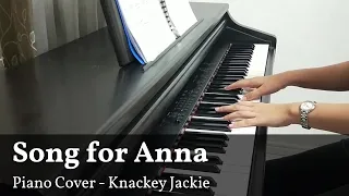 Song for Anna | Piano Cover (Special Request)