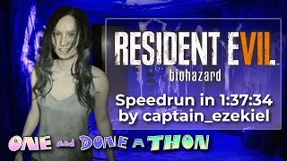 Resident Evil 7: Biohazard by CaptainEzekiel in 1:37:34 - One-and-Done-athon 2022