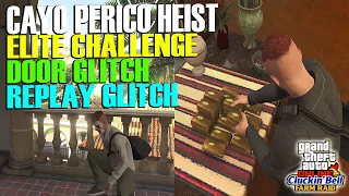 Elite Challenge, Door Glitch, Replay Glitch Cayo Perico heist Finals GTA Online Money Guide