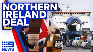 European Union and UK strike deal over Northern Ireland trade | 9 News Australia