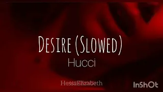 Hucci — Desire (Slowed) / Sub. Español