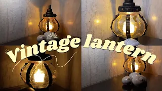 DIY vintage lantern..create something new is my best hobby..