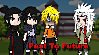 "Past To Future" || Gacha club meme Trend || Naruto || part - 7