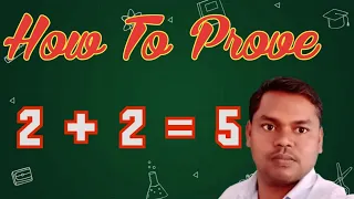 How To Prove  2  +  2  =  5@CurriculumGyan