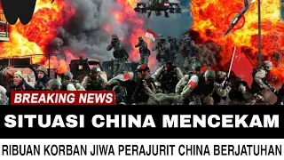 HARIMAU SUDAH MENGELUARKAN TARING NYA!! SITUASI CHINA MENCEKAM RIBUAN PERAJURIT CHINA MATI TOTAL