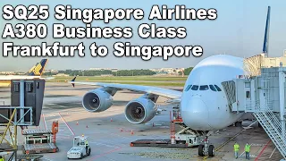 SQ25 Singapore Airlines A380 Business Class Frankfurt to Singapore