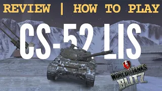 CS-52 LIS | Review | How to play WOTB ⚡ WOTBLITZ ⚡ World of tanks blitz