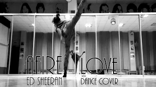 Afire Love | Ed Sheeran | Dance Improvisation