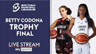 LIVE British Basketball League! | BETTY CODONA TROPHY FINAL | London Lions vs Essex Rebels