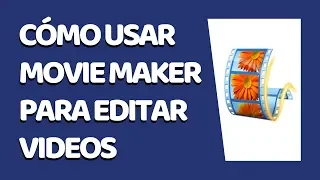 How to Use Windows Movie Maker