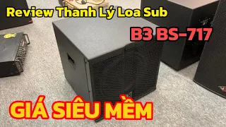 Thanh Lý Loa Sub B3 BS-717 giá Ưu đãi | lh: 0387496772