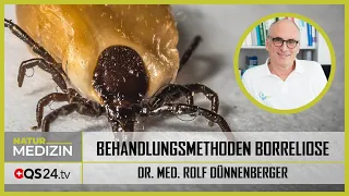 Borreliose: Was gibt es für Behandlungsformen | Dr. med. Rolf Dünnenberger | NaturMEDIZIN | QS24