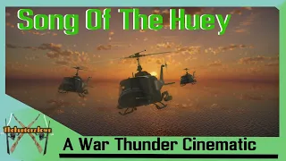 Song Of The Huey - Fortunate Son - A War Thunder Vietnam Cinematic - UH-1 Huey