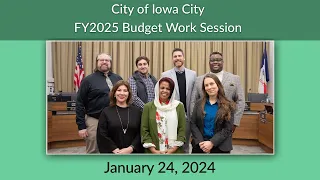 Iowa City City Council Budget Work Session of January 24, 2024 - Capital Improvement Projects