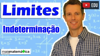 Cálculo: Indeterminação nos Limites (Aula 6 de 15)