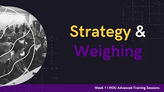 Strategy & Weighing - Advanced Training Debate Workshop: Week 1 (Term 2)