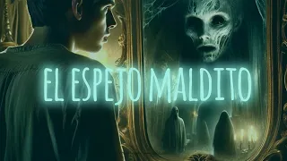 CUENTO DE MIEDO "El espejo maldito de la tienda de antigüedades" |  #misterio #cuentosdemiedo