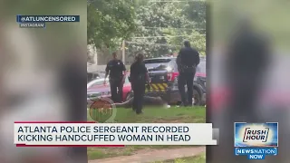 Video shows Atlanta police sergeant kick handcuffed woman in the head