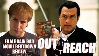 Bad Movie Beatdown: Out of Reach (2004) (REVIEW)
