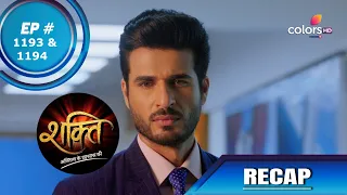 Shakti | शक्ति | Episode 1193 & 1194 | Recap