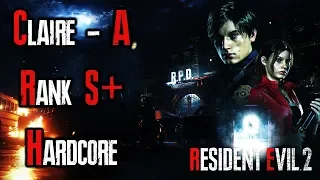 Resident Evil 2 Remake Claire A with Rank S+ on Hardcore Difficulty 1:55:28