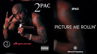 2Pac - Picture Me Rollin' (432Hz)