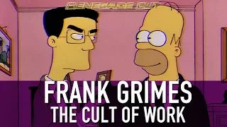 Frank Grimes - The Cult of Work | Renegade Cut